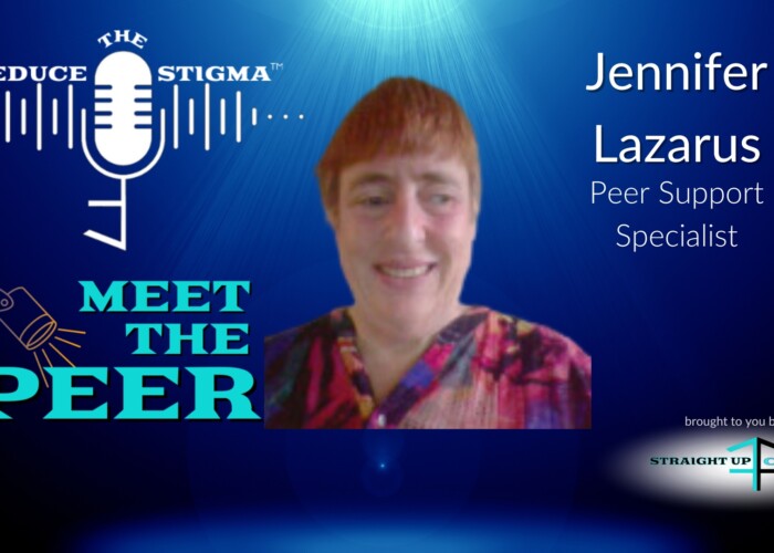 Jennifer Lazarus on Reduce The Stigma - Meet The Peer discusses evolving mental health needs, resilience, advocacy and peer support.