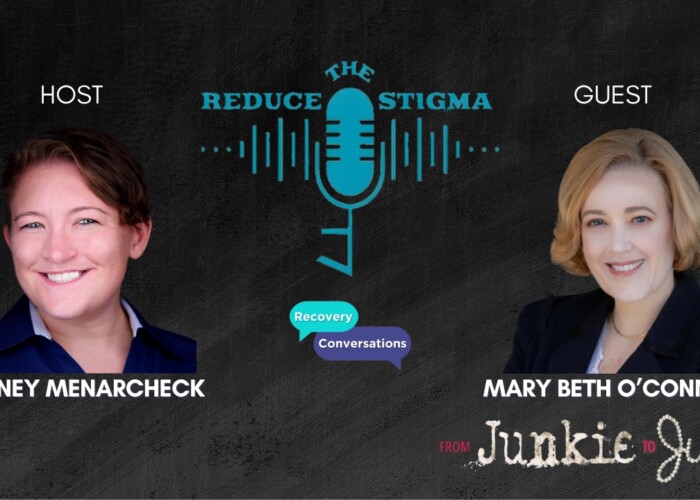Mary Beth O'Connor author of "From Junkie to Judge" on Reduce The Stigma - Recovery Conversations